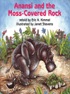 Cover image for Anansi and the Moss-Covered Rock